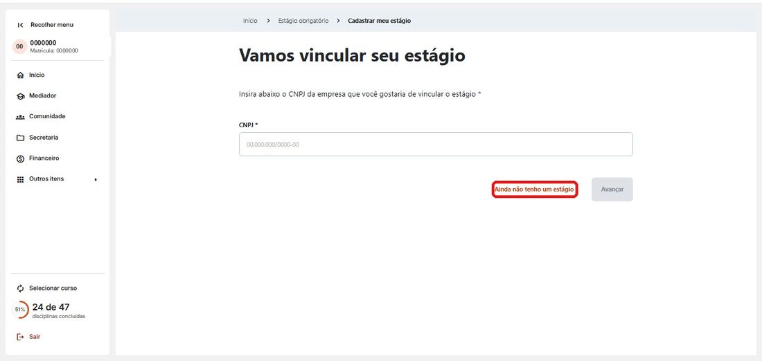 Botão Ainda não tenho um estágio na tela do CNPJ